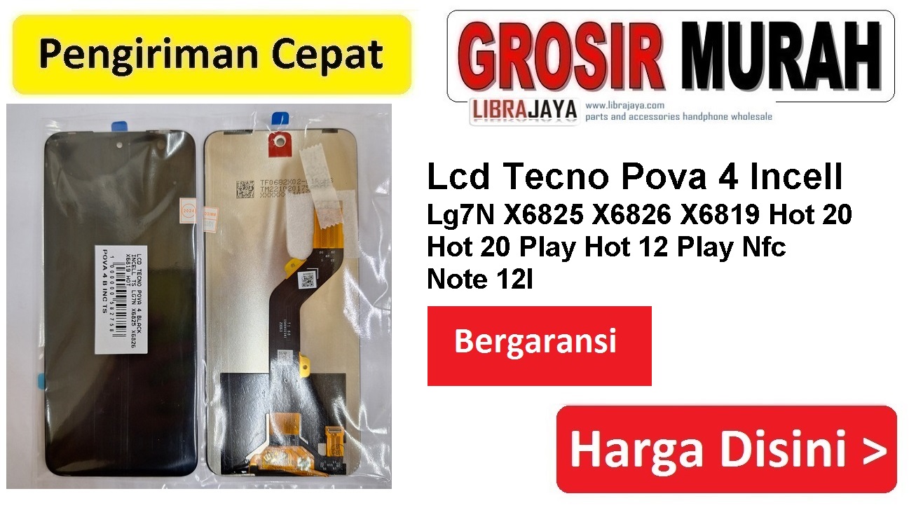 Lcd Tecno Pova 4 Black Incell Ts Lg7N X6825 X6826 X6819 Hot 20 Hot 20 Play Hot 12 Play Nfc Note 12I Fullset Touchscreen Lcd Ts Bergaransi Termurah Spare Part Hp Grosir