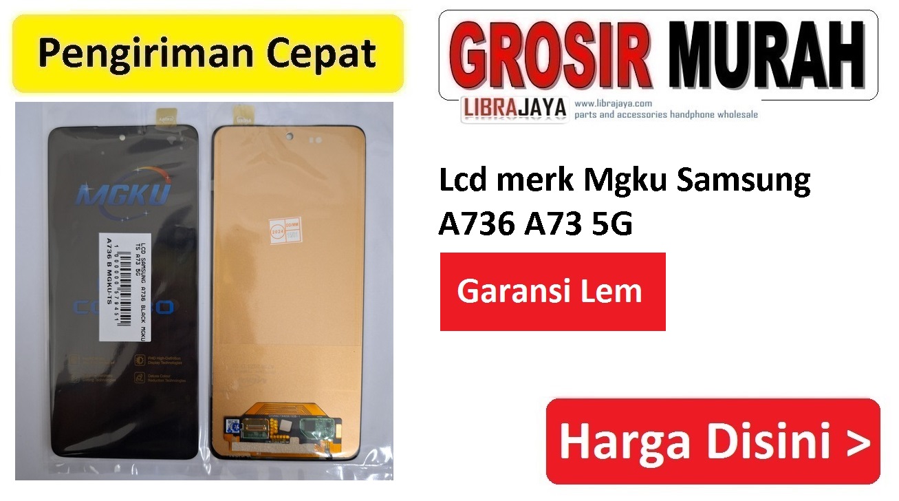 Lcd merk Mgku Samsung A736 A73 5G