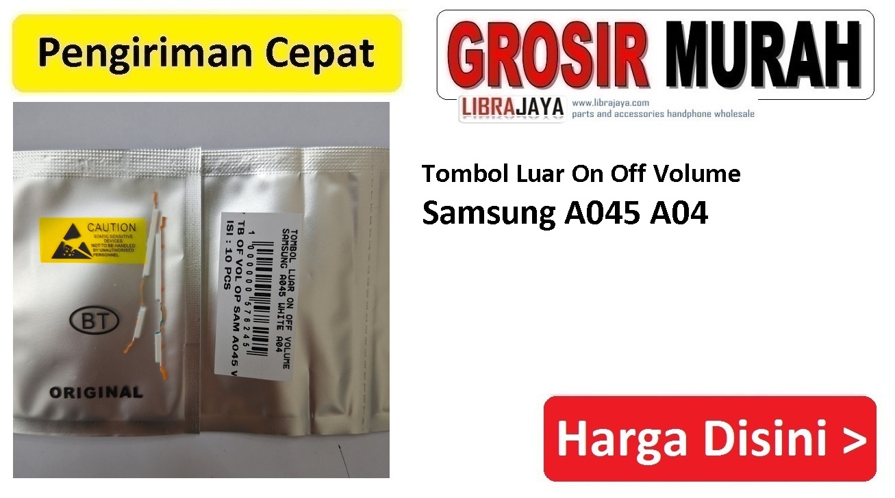 Tombol Luar On Off Volume Samsung A045 A04