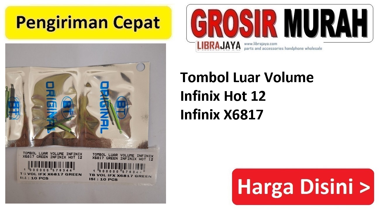 Tombol Luar Volume Infinix Hot 12 Infinix X6817