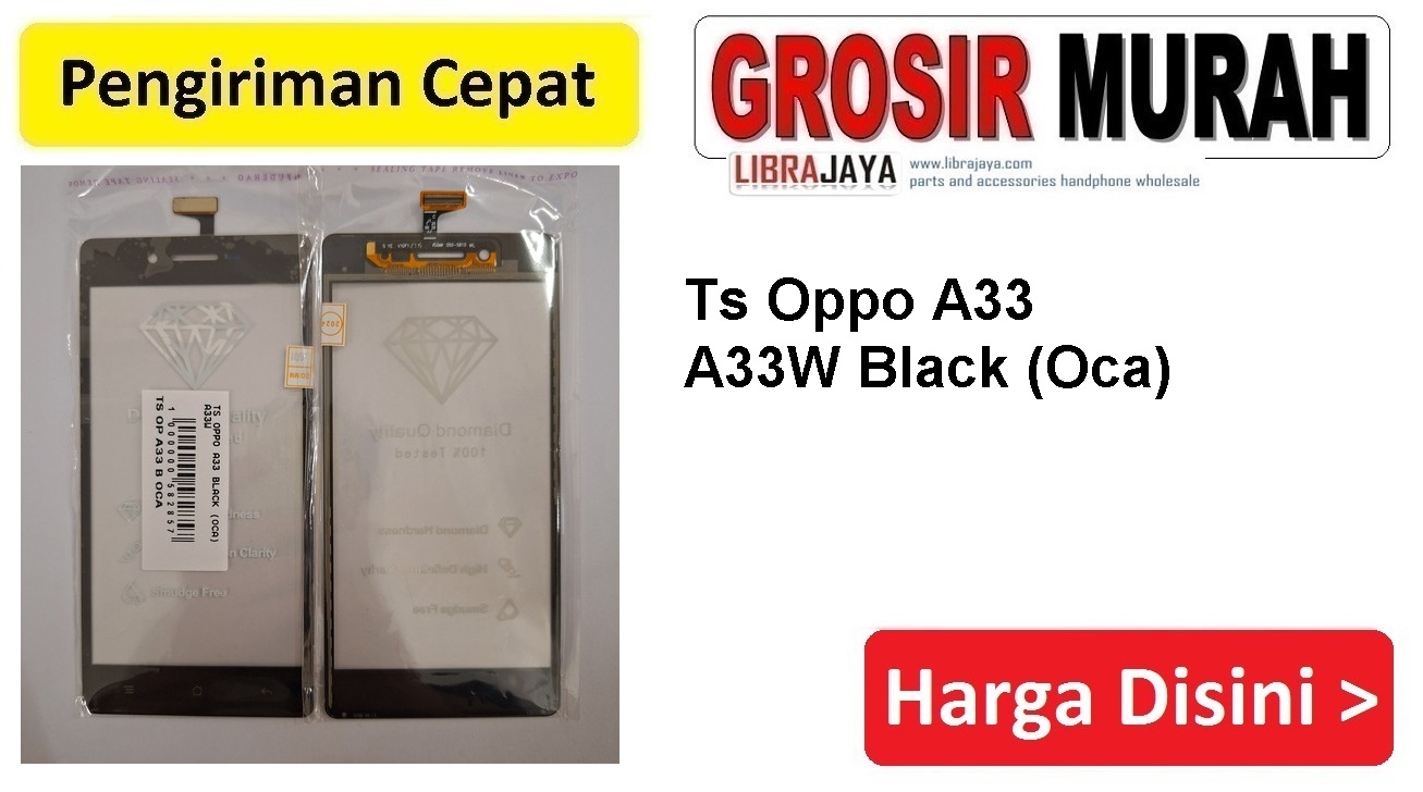 Ts Oppo A33 Black (Oca) A33W Touchscreen Glue Touch Screen Toskrin Layar Sentuh Spare Part hp Grosir
