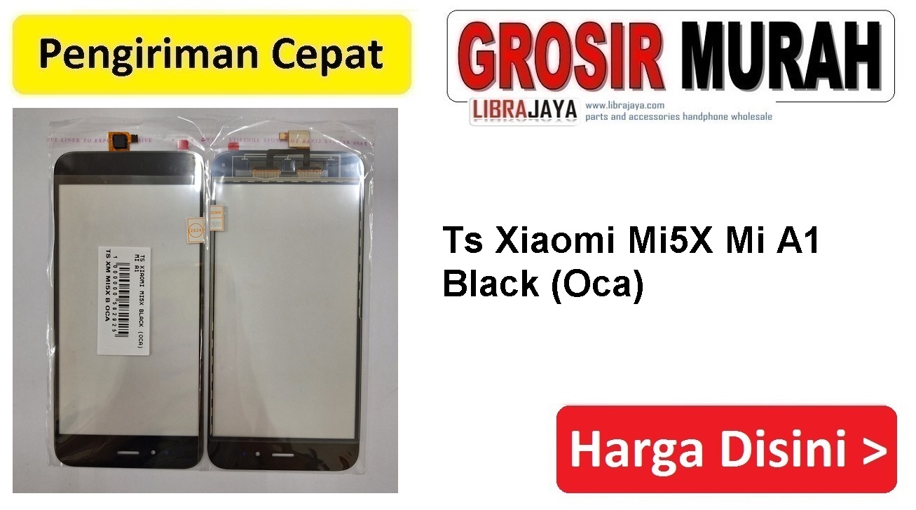 Ts Xiaomi Mi5X Mi A1 Black (Oca) Touchscreen Glue Touch Screen Toskrin Layar Sentuh Spare Part hp Grosir
