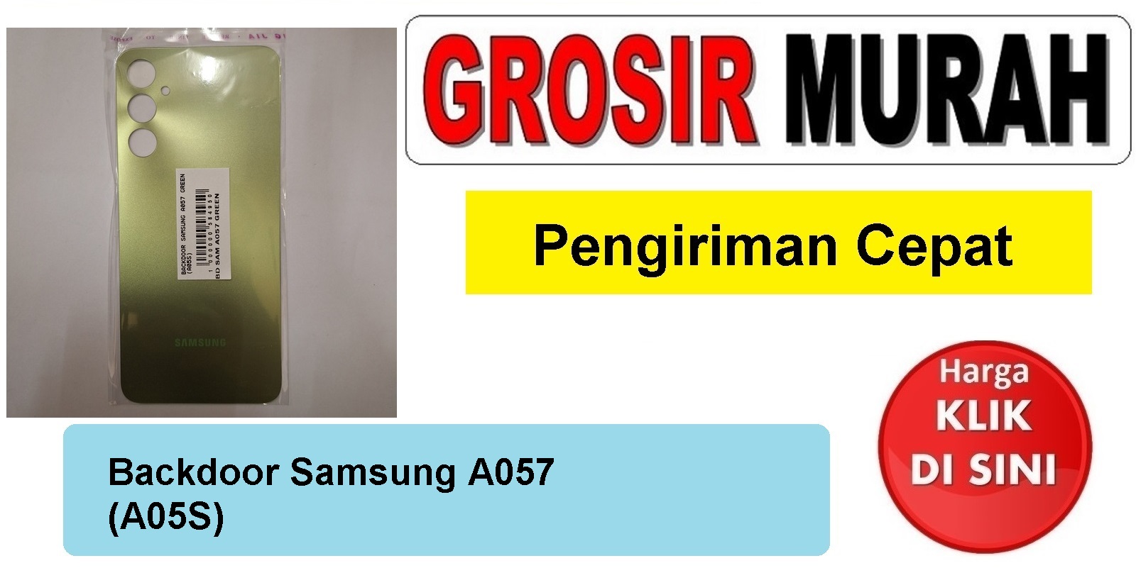 Backdoor Samsung A057 (A05S) Backcover Tutup Belakang Back Casing Housing Spare Part Hp Grosir