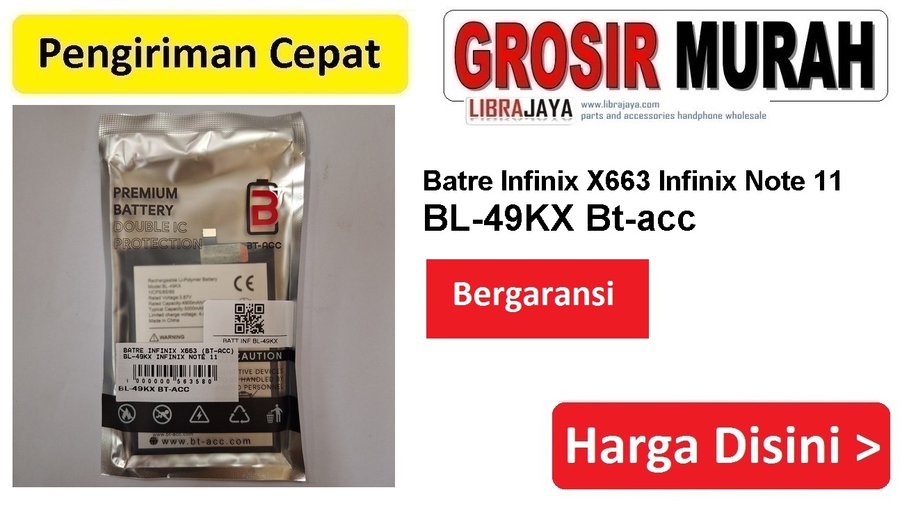 Batre Infinix X663 (Bt-Acc) Bl-49Kx Infinix Note 11n Double Power Ic Protector Baterai Battery Bergaransi Batere Spare Part Hp Grosir
