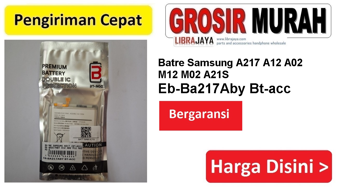 Jual Batre Samsung A217 A12 A02 M12 M02 A21S Eb-Ba217Aby Bt-acc Baterai Battery