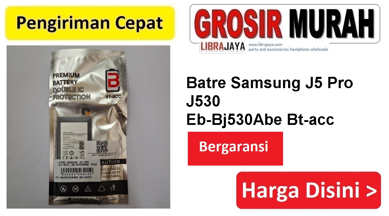 Batre Samsung J5 Pro (Bt-Acc) Eb-Bj530Abe J530 Double Power Ic Protector Baterai Battery Bergaransi Batere Spare Part Hp Grosir