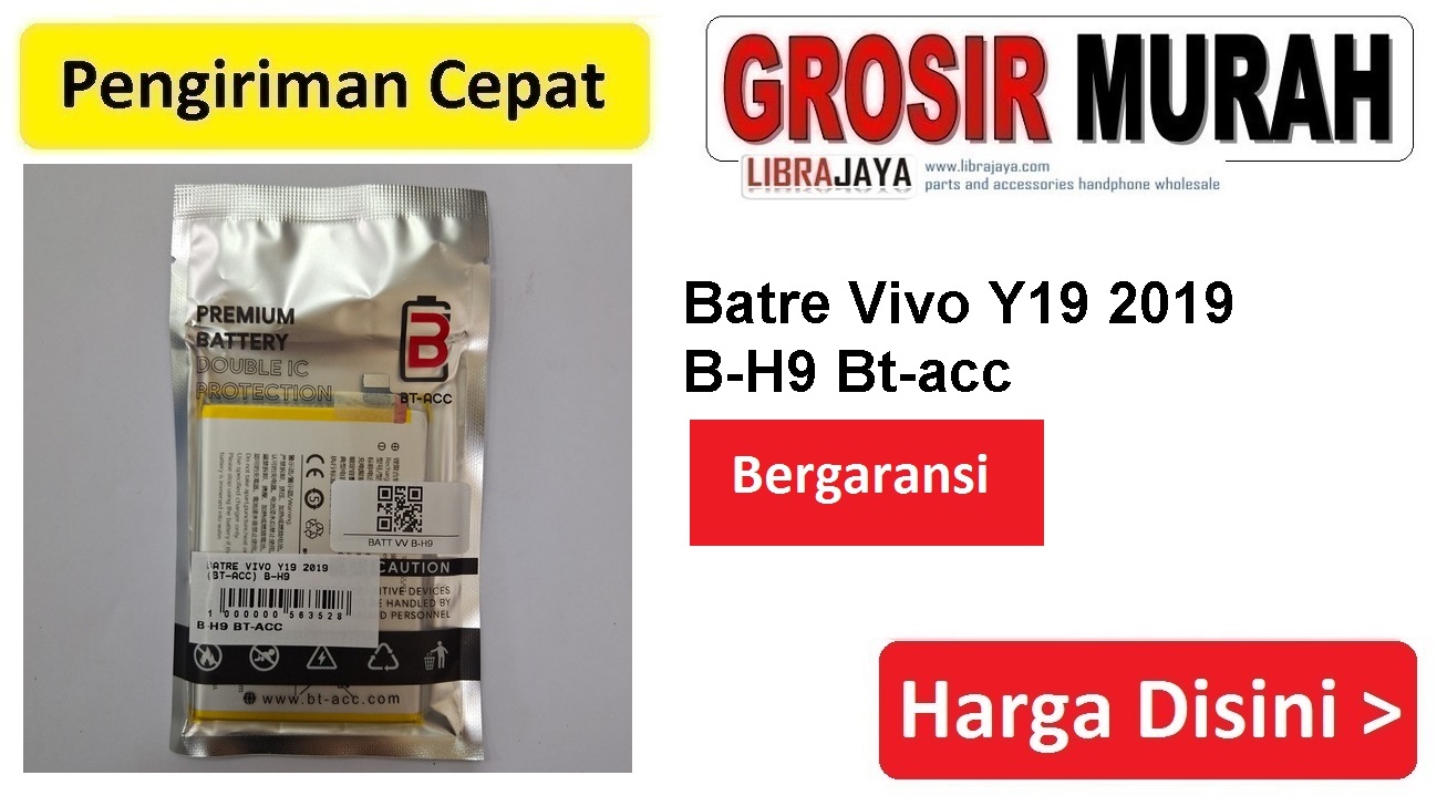 Batre Vivo Y19 2019 (Bt-Acc) B-H9 Double Power Ic Protector Baterai Battery Bergaransi Batere Spare Part Hp Grosir