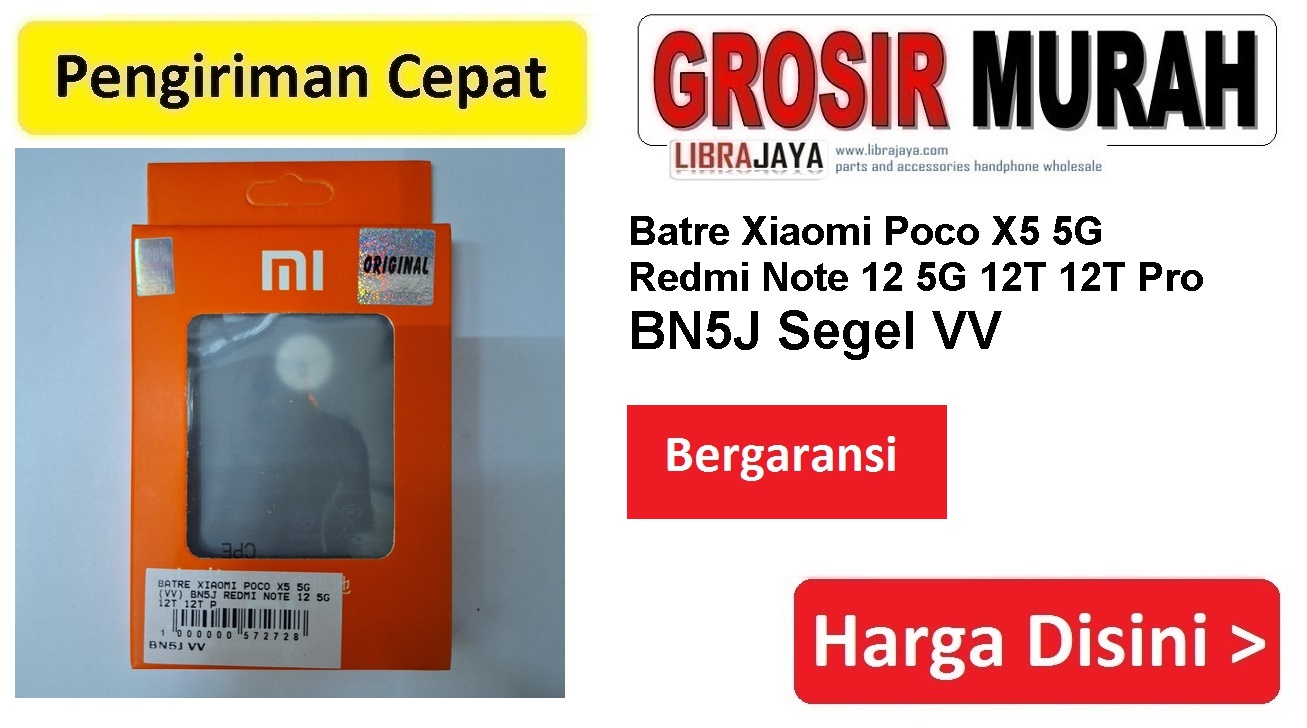 Batre Xiaomi Poco X5 5G (Vv) Bn5J Redmi Note 12 5G 12T 12T Pro Baterai Battery Bergaransi Batere Spare Part Hp Grosir