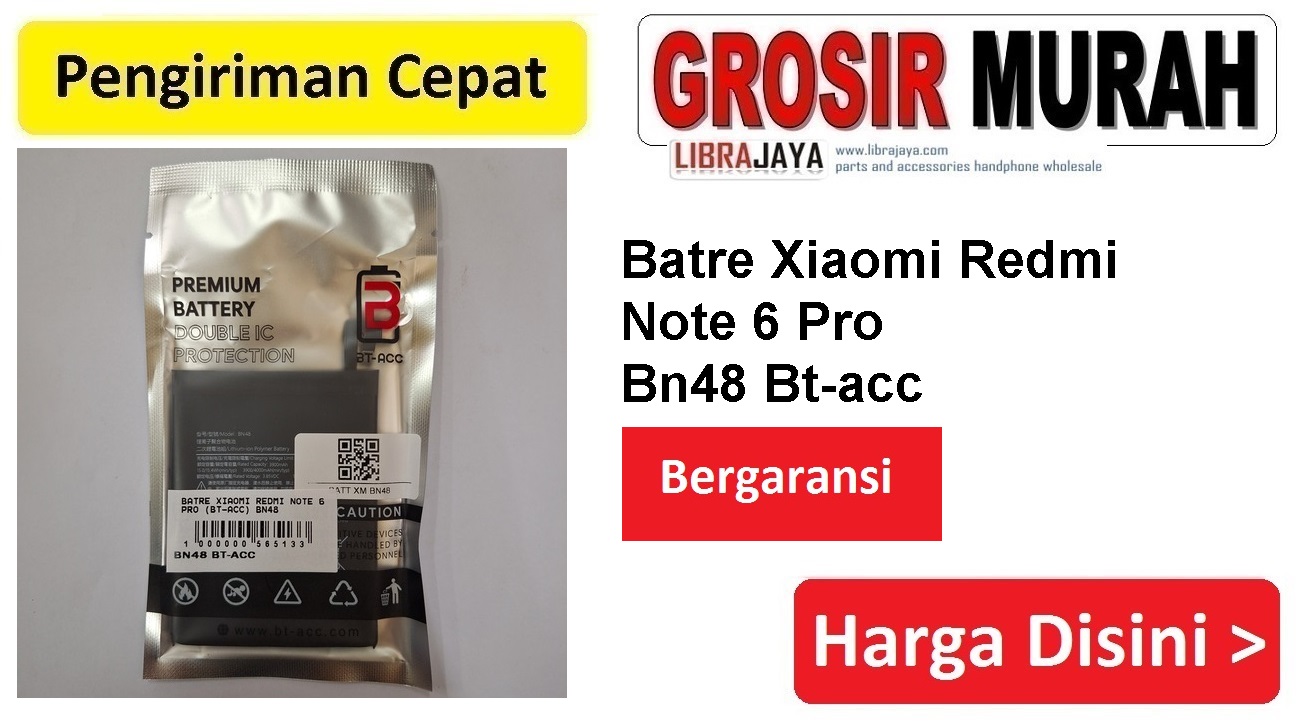 Jual Batre Xiaomi Redmi Note 6 Pro Bn48 Bt-Acc Baterai Battery