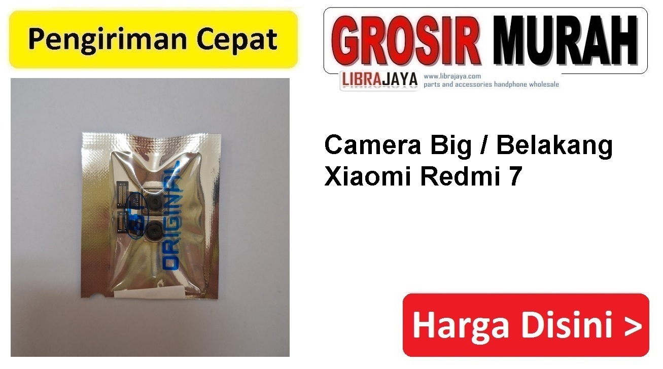 Camera Xiaomi Redmi 7 Big Belakang Kamera belakang back camera big Spare Part Hp Grosir