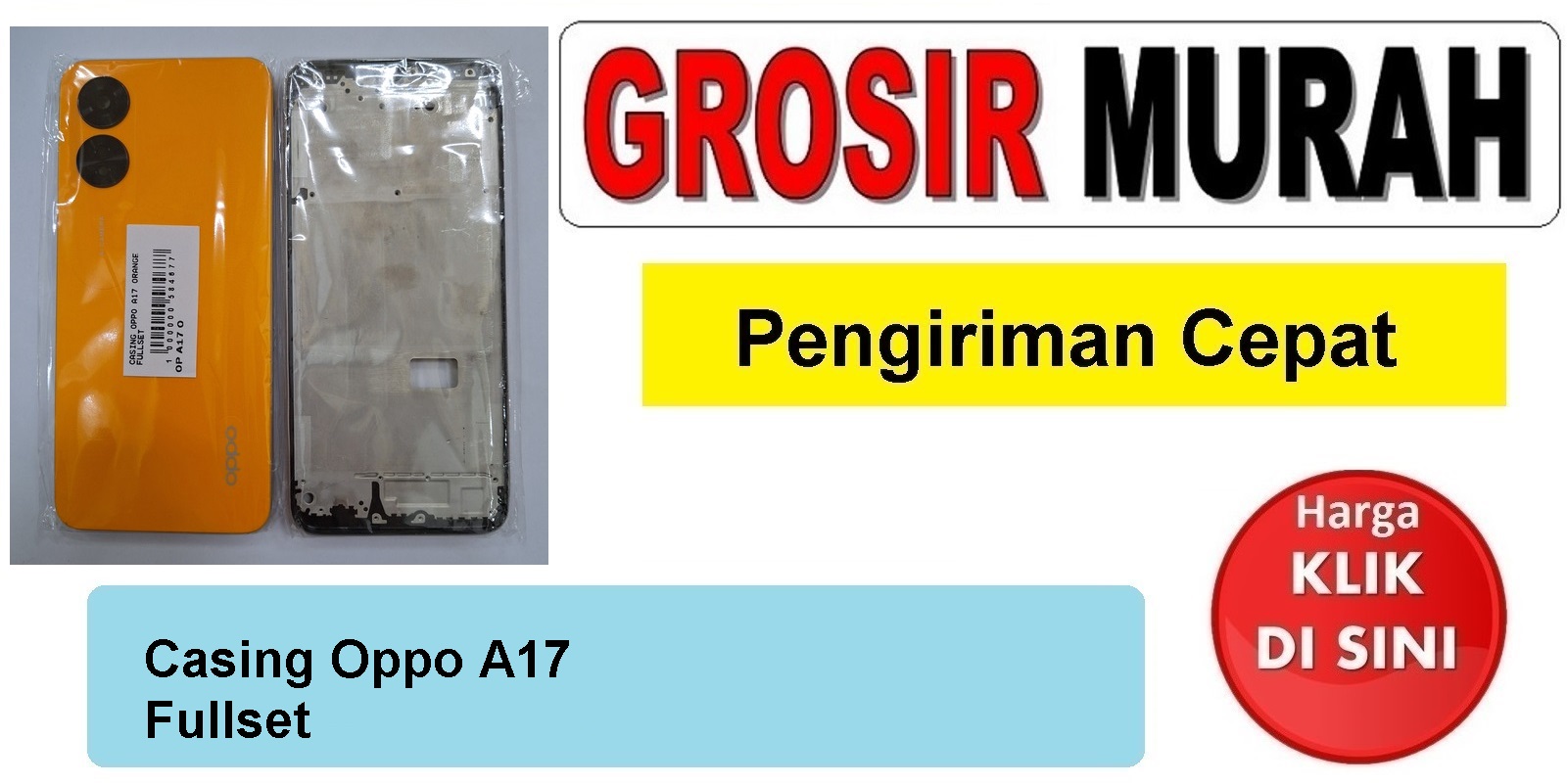 Casing Oppo A17 Fullset housing kesing fulset Spare Part Hp Grosir