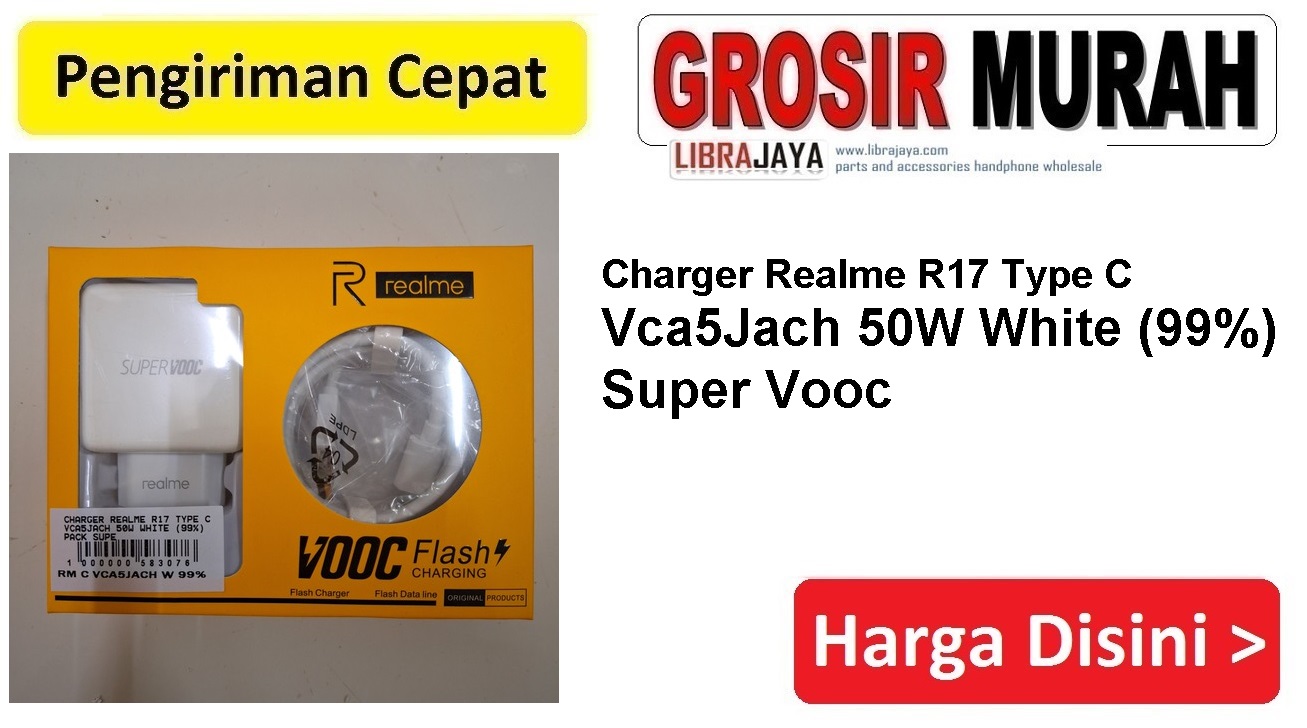 Charger Realme R17 Type C Vca5Jach 50W casan tc usb cas Spare Part Hp Grosir