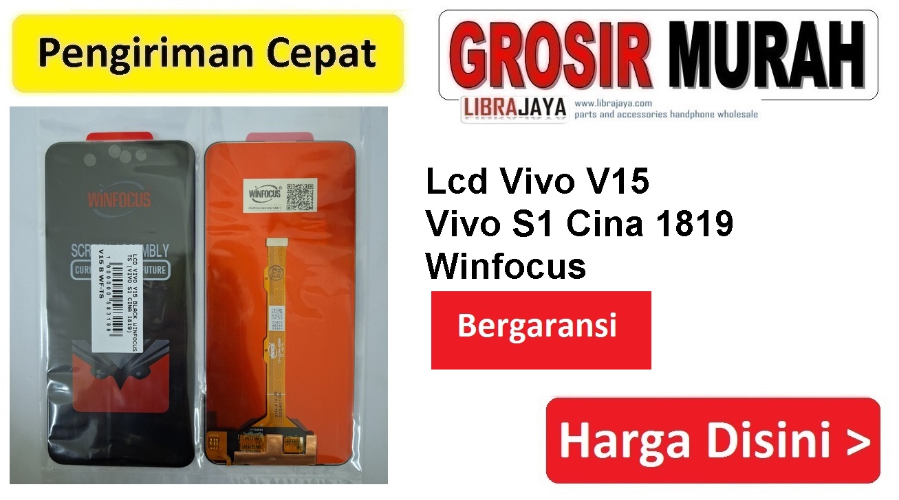 Lcd Vivo V15 Black Winfocus Ts (Vivo S1 Cina 1819) Fullset Touchscreen Garansi lem Termurah Spare Part Hp Grosir