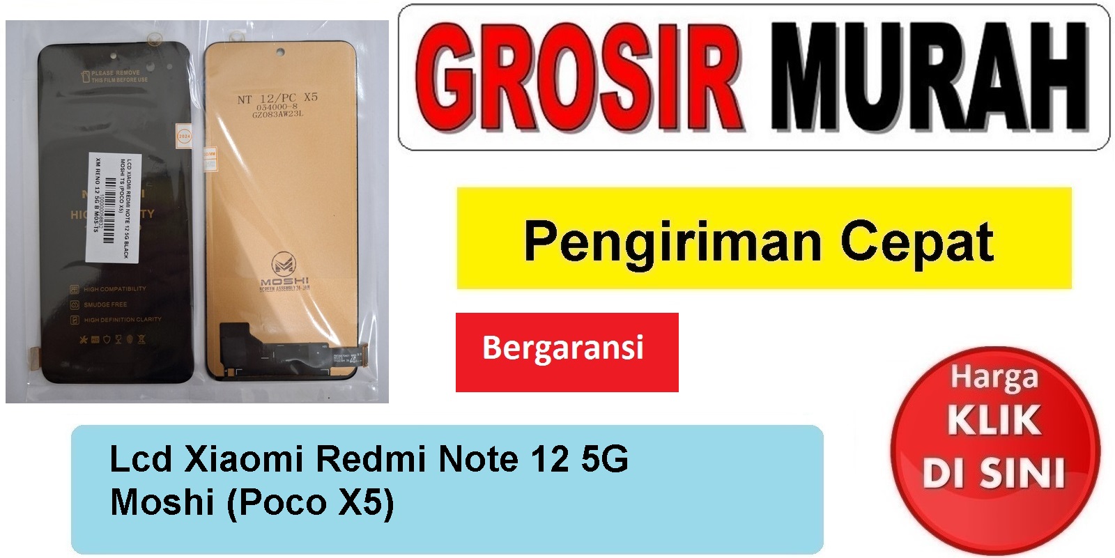 Lcd Xiaomi Redmi Note 12 5G Moshi (Poco X5) Fullset Touchscreen Bergaransi Spare Part Hp Grosir