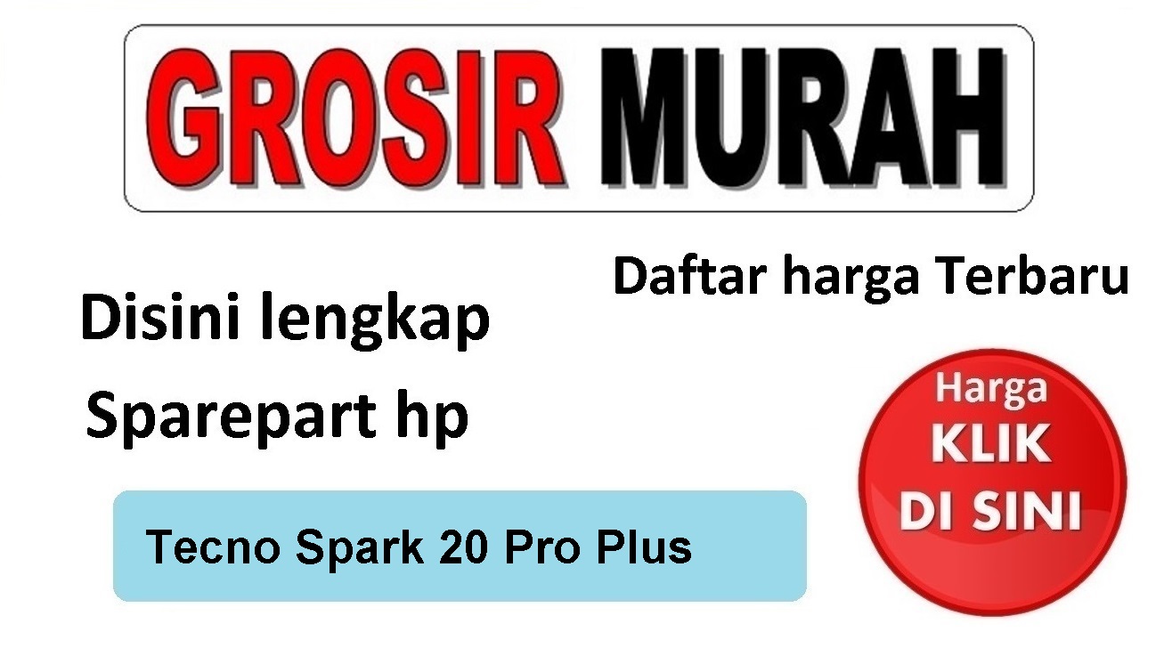 Sparepart hp Tecno Spark 20 Pro Plus