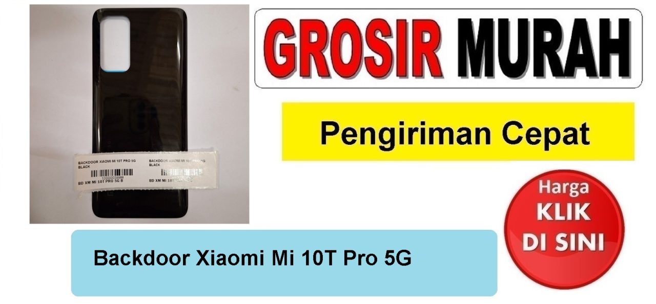 Backdoor Xiaomi Mi 10T Pro 5G Backcover Tutup Belakang