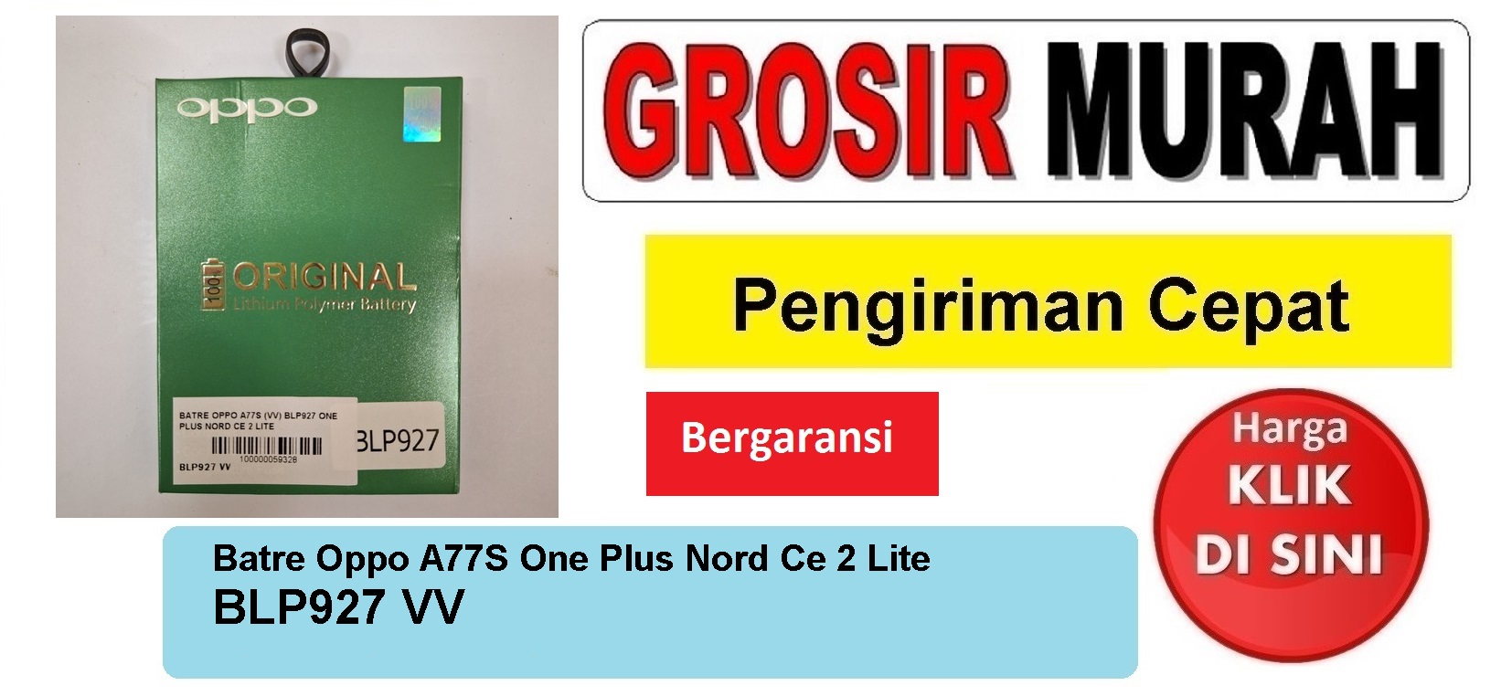 Batre Oppo A77S (Vv) Blp927 One Plus Nord Ce 2 Lite Baterai Battery Bergaransi Batere