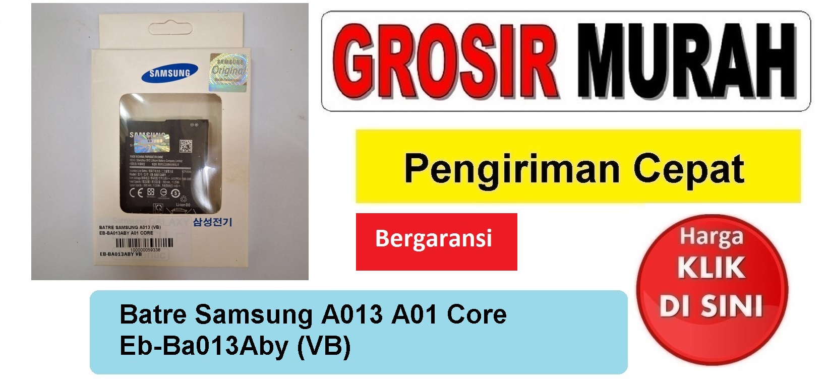 Batre Samsung A013 A01 Core Eb-Ba013Aby (VB) Baterai Battery Bergaransi Batere