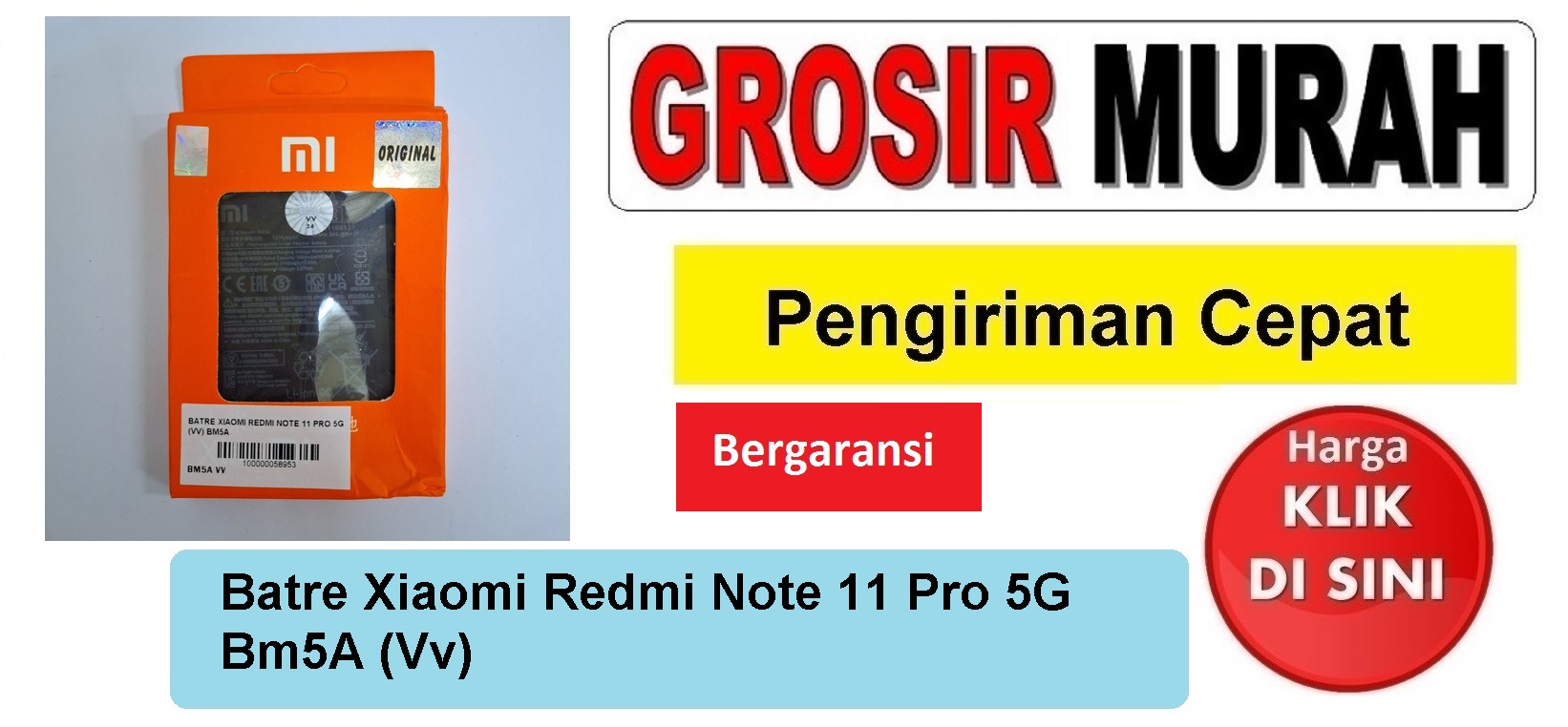 Pusat Penjualan Batre Xiaomi Redmi Note 11 Pro 5G Bm5A (Vv) Baterai Battery Bergaransi Batere Spare Part Hp Grosir