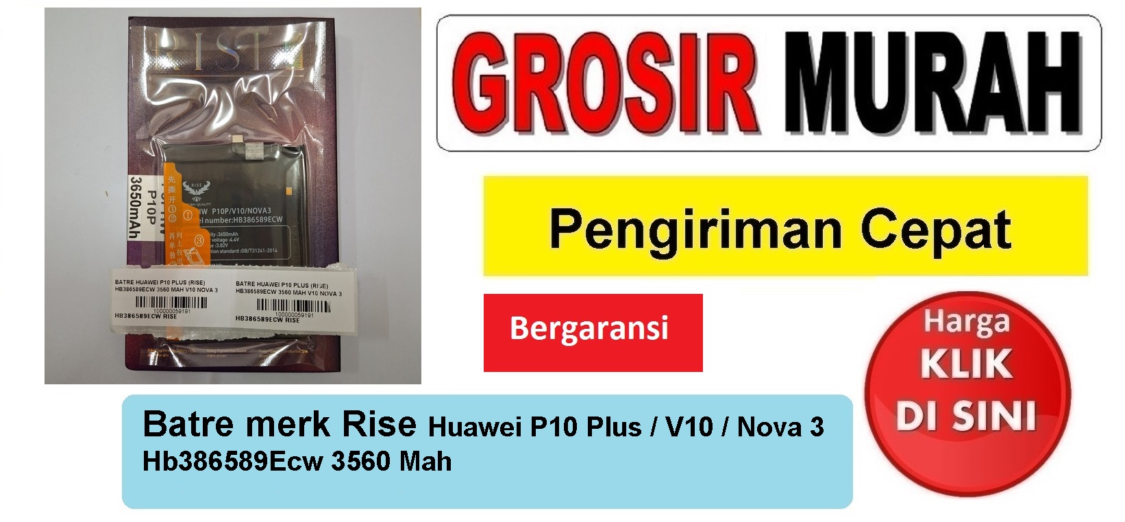 Batre merk Rise Huawei P10 Plus Hb386589Ecw 3560 Mah V10 Nova 3 Baterai Battery Bergaransi Batere