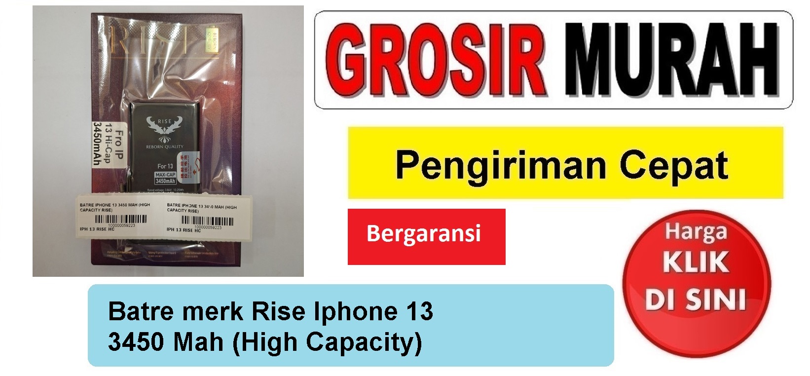 Batre merk Rise Iphone 13 3450 Mah (High Capacity) Baterai Battery Bergaransi Batere