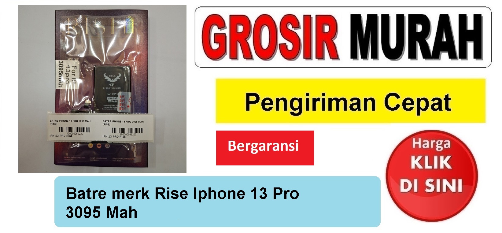 Batre merk Rise Iphone 13 Pro 3095 Mah Baterai Battery Bergaransi Batere