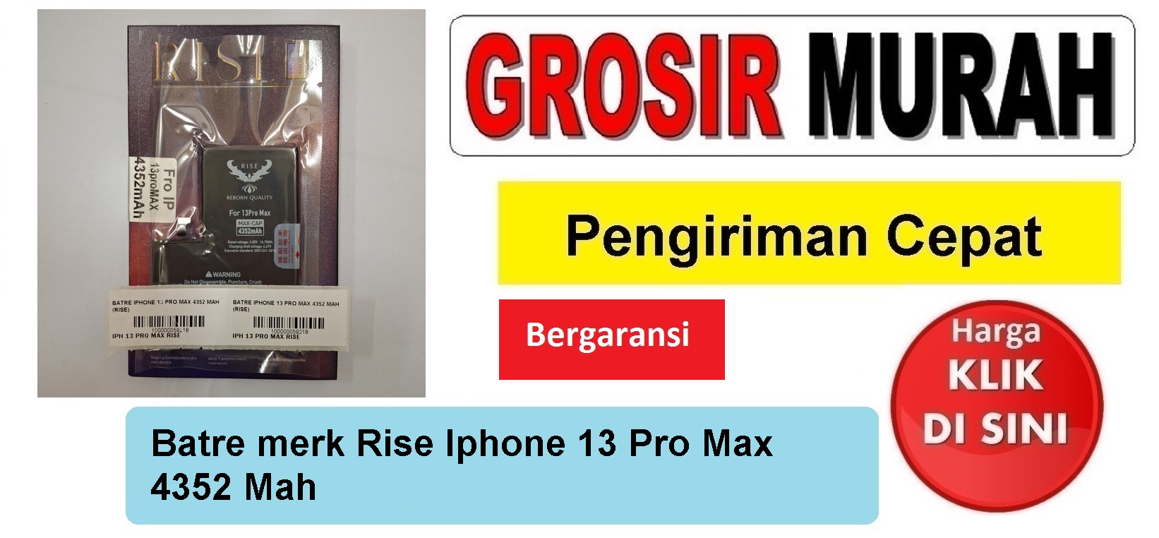 Batre merk Rise Iphone 13 Pro Max 4352 Mah Baterai Battery Bergaransi Batere