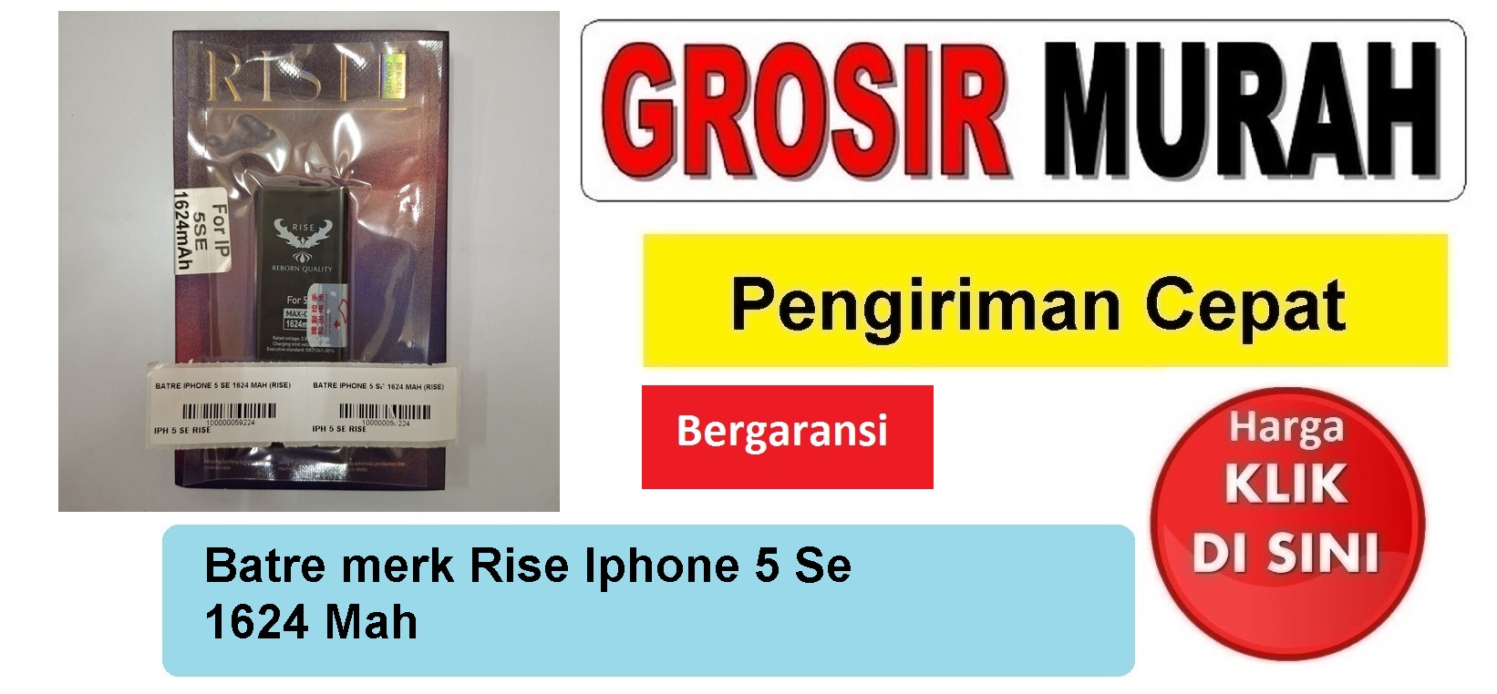 Batre merk Rise Iphone 5 Se 1624 Mah Baterai Battery Bergaransi Batere