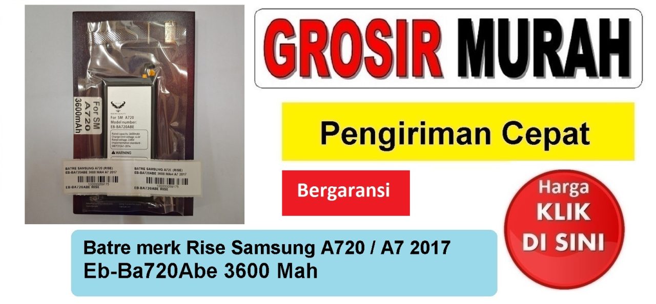 Jual Batre Samsung A720 Eb-Ba720Abe Rise Baterai Battery