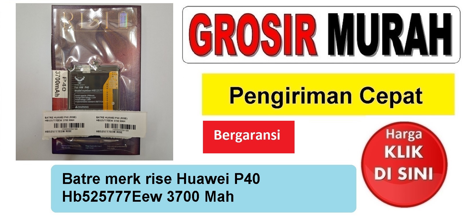 Batre merk rise Huawei P40 Hb525777Eew 3700 Mah Baterai Battery Bergaransi Batere