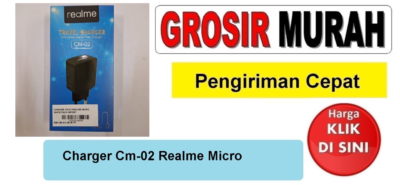 Charger Cm-02 Realme Micro casan tc usb cas