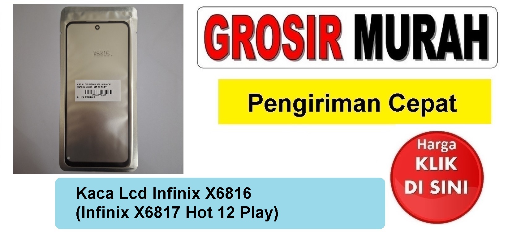 Pusat Penjualan Kaca Lcd Infinix X6816 (Infinix X6817 Hot 12 Play) Glass Oca Kaca Depan Layar Digitizer Panel Spare Part hp Grosir