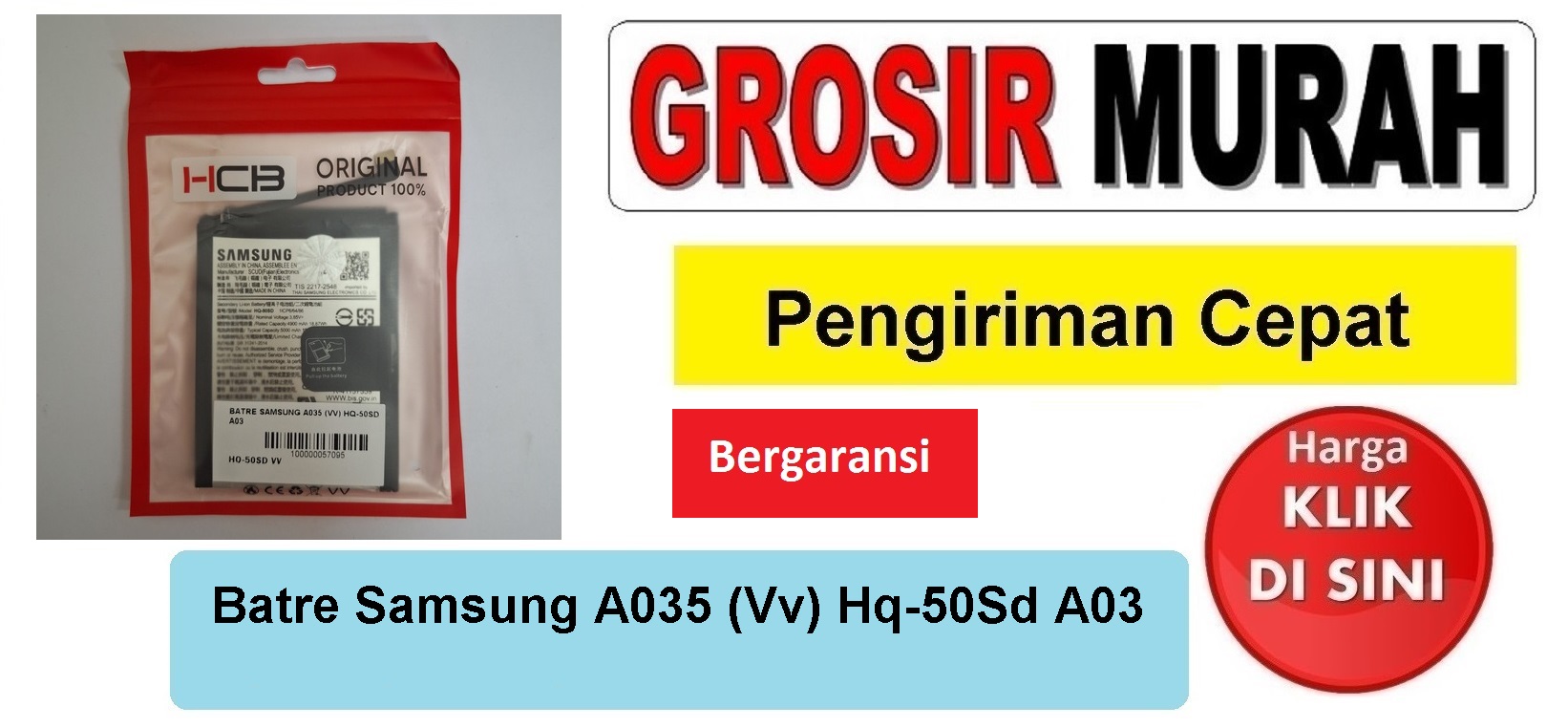 Batre Samsung A035 (Vv) Hq-50Sd A03 Baterai Battery Bergaransi Batere