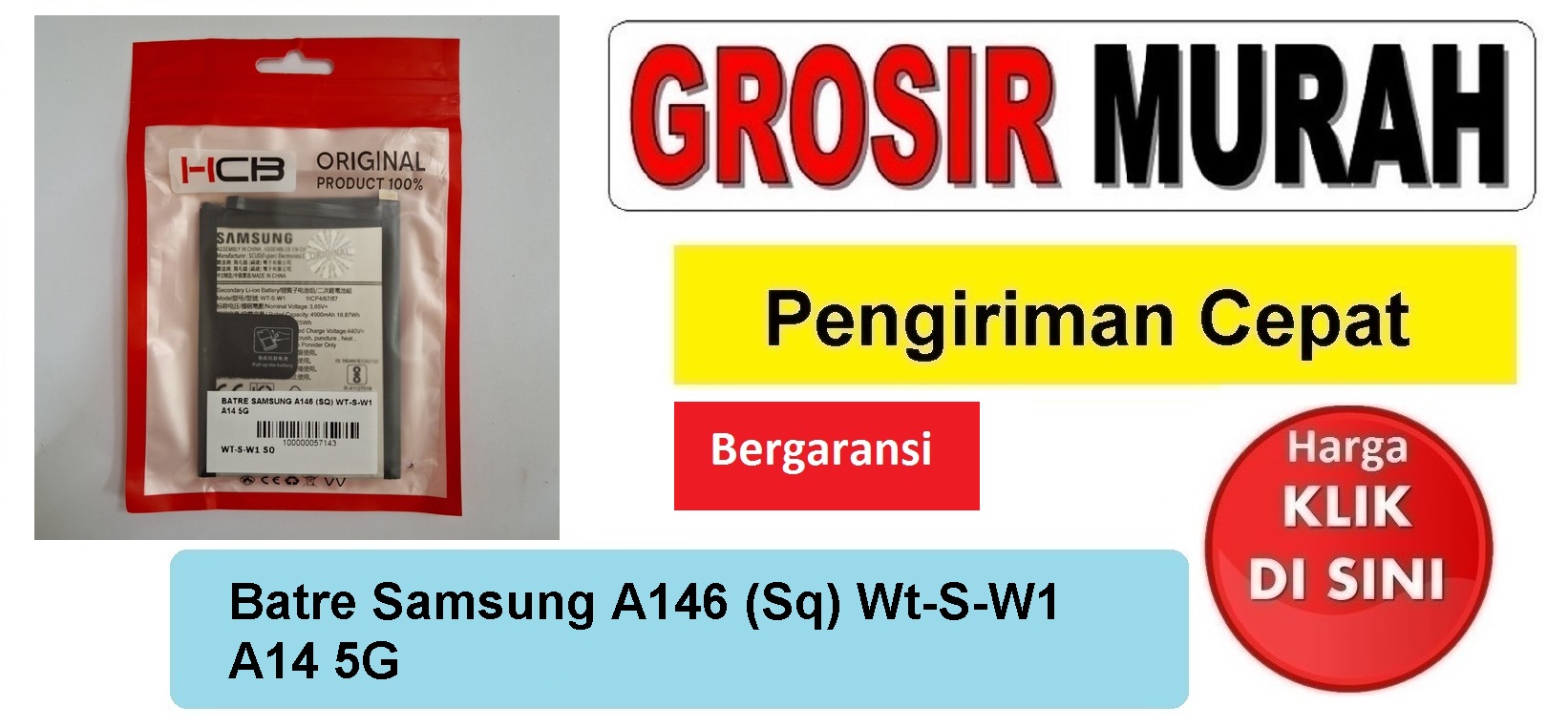 Batre Samsung A146 (Sq) Wt-S-W1 A14 5G Baterai Battery Bergaransi Batere