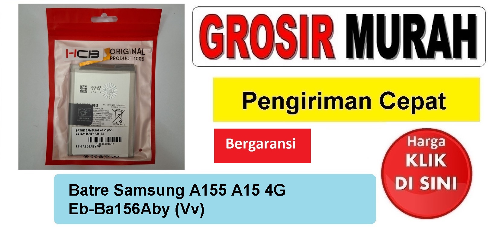 Batre Samsung A155 A15 4G Eb-Ba156Aby (Vv) Baterai Battery Bergaransi Batere