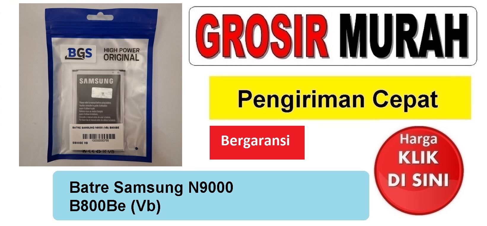 Batre Samsung N9000 B800Be (Vb) Baterai Battery Bergaransi Batere