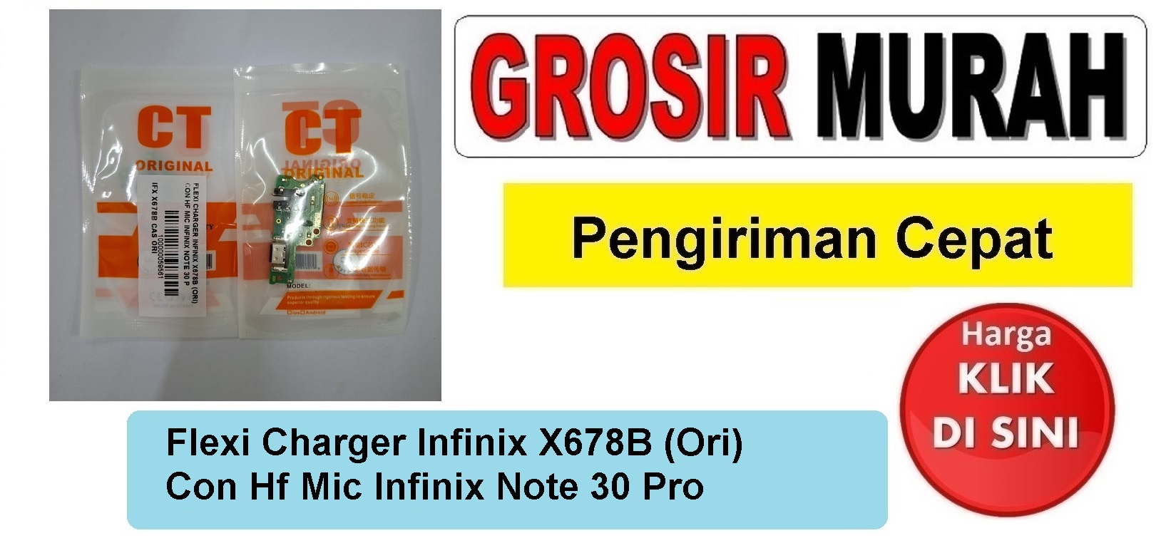 Flexi Charger Infinix X678B (Ori) Con Hf Mic Infinix Note 30 Pro Fleksibel Flexible Fleksi Flexibel Flex Con Tc Connector Pcb Konektor cas papan board charging