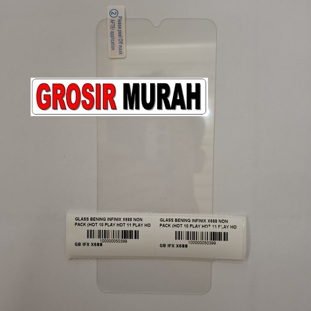 Glass Bening Infinix X688 Hot 10 Play Hot 11 Play Hot 10S Smart 6 Plus