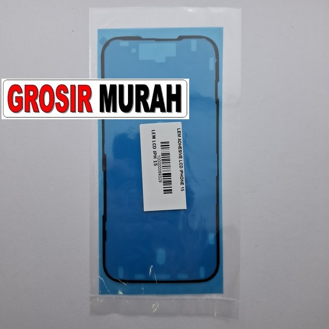 Lem Adhesive LCD iPhone 15 OEM