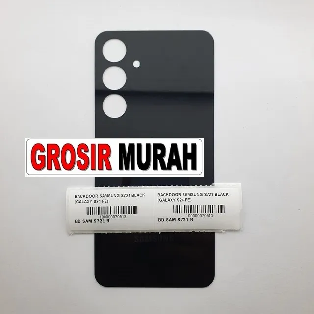Backdoor Samsung S721 Black (galaxy S24 Fe) ready stock harga grosir sparepart HP Libra Jaya