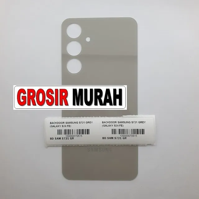 Backdoor Samsung S721 Grey (galaxy S24 Fe) ready stock harga grosir sparepart HP Libra Jaya