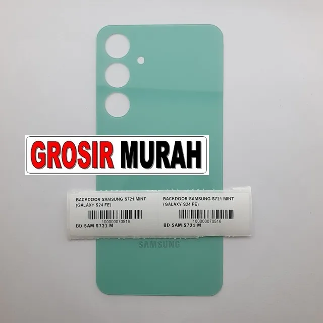 Backdoor Samsung S721 Mint (galaxy S24 Fe) ready stock harga grosir sparepart HP Libra Jaya
