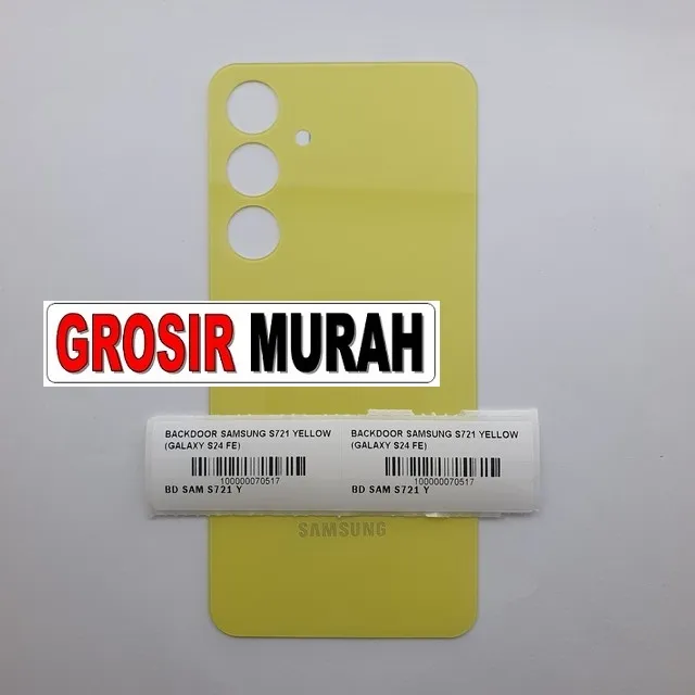 Backdoor Samsung S721 Yellow (galaxy S24 Fe) ready stock harga grosir sparepart HP Libra Jaya