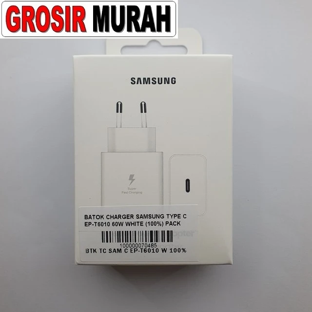 Batok Charger Samsung Type C Ep-t6010 60w White (100%) Pack ready stock harga grosir sparepart HP Libra Jaya