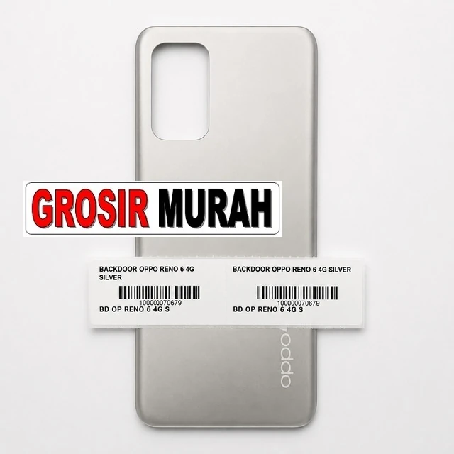 Backdoor Oppo Reno 6 4g Silver ready stock harga grosir sparepart HP Libra Jaya