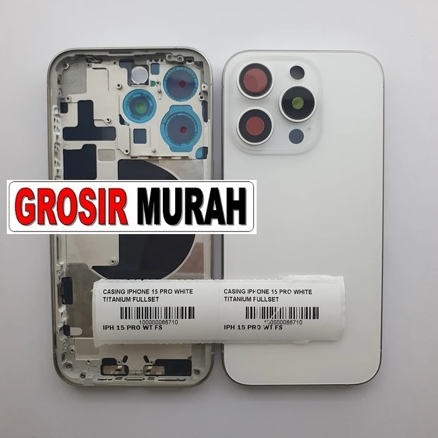 Casing Iphone 15 Pro White Titanium Fullset ready stock harga grosir sparepart HP Libra Jaya