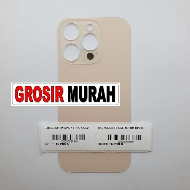 Backdoor Iphone 16 Pro Gold ready stock harga grosir sparepart HP Libra Jaya