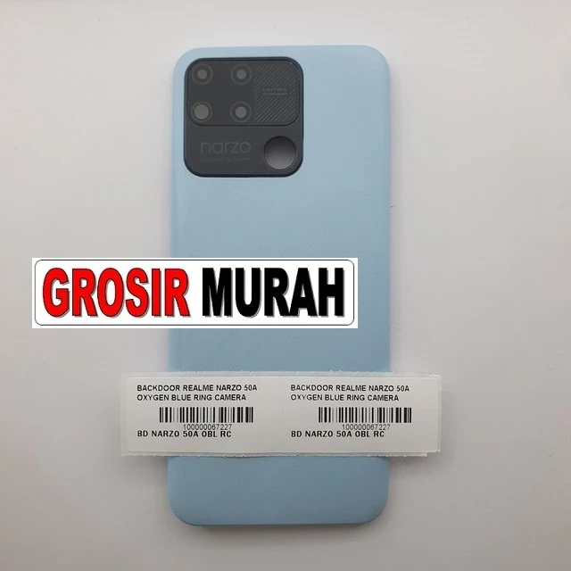 Backdoor Realme Narzo 50a Oxygen Blue Ring Camera ready stock harga grosir sparepart HP Libra Jaya