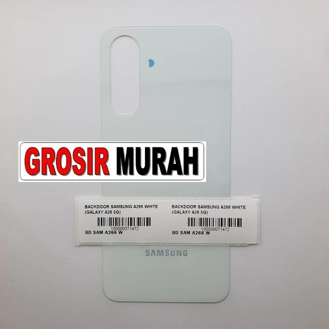 Backdoor Samsung A266 White (galaxy A26 5g) ready stock harga grosir sparepart HP Libra Jaya