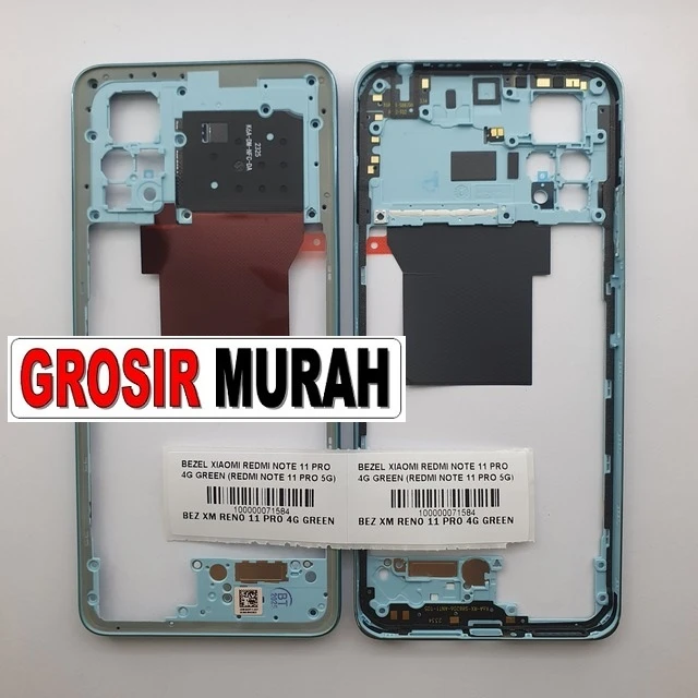 Bezel Xiaomi Redmi Note 11 Pro 4g Green (redmi Note 11 Pro 5g) ready stock harga grosir sparepart HP Libra Jaya